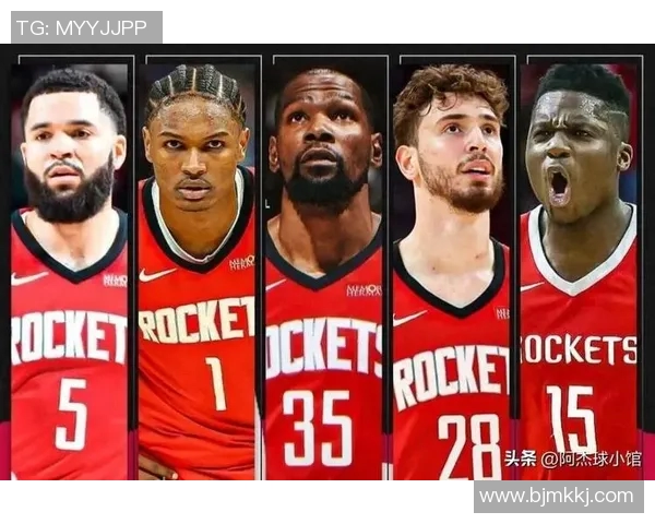 火箭新外援表现出色，球队整体实力显著提升